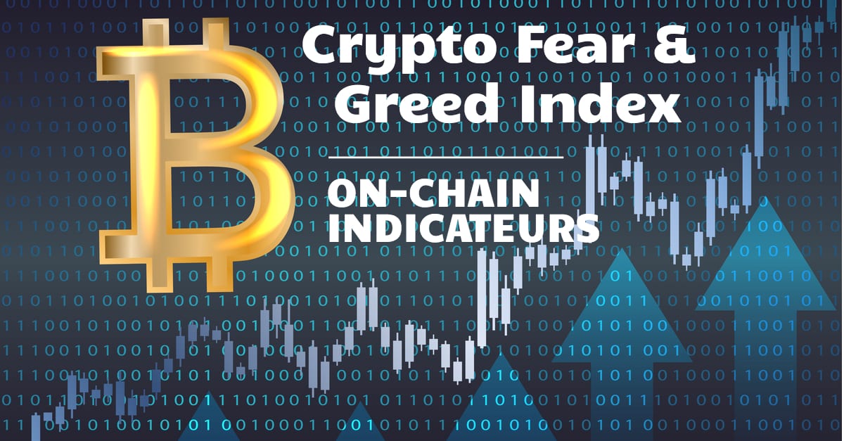 Crypto Fear & Greed Index - analyser l'état émotionnel des crypto